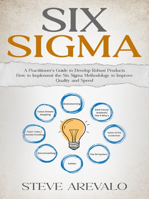 cover image of Six Sigma--A Practitioner's Guide to Develop Robust Products (How to Implement the Six Sigma Methodology to Improve Quality and Speed)